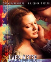 Смотреть Онлайн История вечной любви / Ever After [1998]